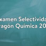 Examen Selectividad Aragón Química 2015