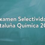 Examen Selectividad Cataluña Química 2016