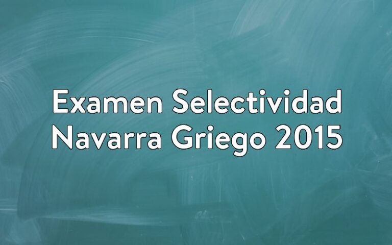 Examen Selectividad Navarra Griego 2015