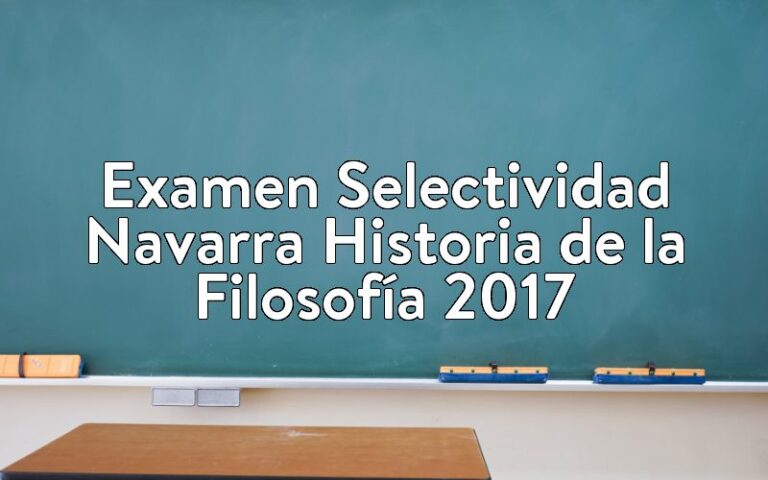 Examen Selectividad Navarra Historia de la Filosofía 2017