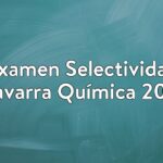 Examen Selectividad Navarra Química 2017