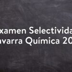 Examen Selectividad Navarra Química 2018