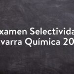 Examen Selectividad Navarra Química 2020